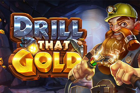 Drill that Gold